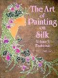 Art Of Painting On Silk Volume 3