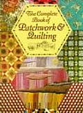 Complete Book Of Patchwork & Quilting