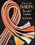 Beginners Guide to Braiding The Craft of Kumihimo
