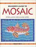 Beginners Guide To Mosaic