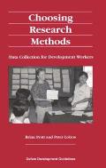Choosing Research Methods: Data Collection for Development Workers
