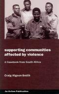 Supporting Communities Affected by Violence: A Casebook from South Africa
