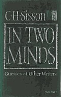 In Two Minds: Guesses at Other Writers.
