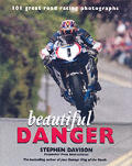 Beautiful Danger 101 Great Road Racing P