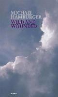 Wild and Wounded: Shorter Poems 2000-2003