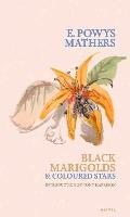 Black Marigolds & Coloured Stars