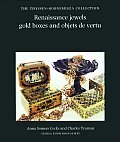 Renaissance Jewels, Gold Boxes and Objets de Vertu: The Thyssen-Bornemisza Collection
