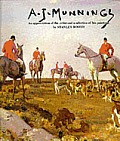 Sir Alfred Munnings 1878-1959: An Appreciation of the Artists and a Selection of His Paintings