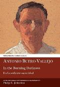 Antonio Buero Vallejo: In the Burning Darkness: En La Ardiente Oscuridad