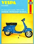 Vespa Scooters Owners Workshop Manual: All Rotary Valve Models 1959 to 1978: No. 126
