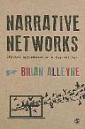Narrative Networks: Storied Approaches in a Digital Age