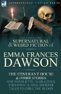 The Collected Supernatural and Weird Fiction of Emma Frances Dawson: The Itinerant House and Other Stories-One Novelette: 'a Gracious Visitation' and