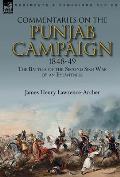 Commentaries on the Punjab Campaign, 1848-49: the Battles of the Second Sikh War by an Eyewitness