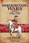 Marlborough's Wars: Volume 1-1702-1707