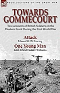 Towards Gommecourt: Two accounts of British Soldiers on the Western Front During the First World War