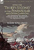 With the Thirty-Second in the Peninsular and Other Campaigns: The Experiences of a British Infantry Officer Throughout the Napoleonic Wars