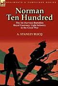 Norman Ten Hundred: the 1st (Service) Battalion Royal Guernsey Light Infantry in the Great War