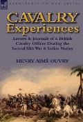 Cavalry Experiences: Letters & Journals of a British Cavalry Officer During the Second Sikh War & Indian Mutiny