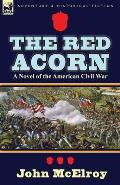 The Red Acorn: A Novel of the American Civil War