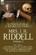 The Collected Supernatural and Weird Fiction of Mrs. J. H. Riddell: Volume 2-Including One Novel The Nun's Curse,  and Two Short Stories Sandy the