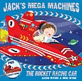Jacks Mega Machines The Rocket Racing Car