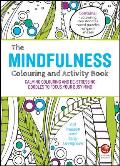 Mindfulness Colouring & Activity Book Calming Colouring & De stressing Doodles to Focus Your Busy Mind
