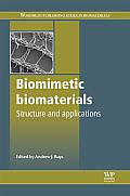 Biomimetic Biomaterials: Structure and Applications