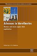 Advances in Biorefineries: Biomass and Waste Supply Chain Exploitation