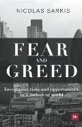 Fear and Greed: Investment Risks and Opportunities in a Turbulent World