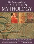 Encyclopedia of Eastern Mythology