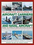 Illustrated Encyclopedia of Aircraft Carriers & Naval Aircraft