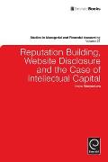 Reputation Building, Website Disclosure & the Case of Intellectual Capital