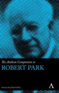 The Anthem Companion to Robert Park