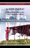A New India?: Critical Reflections in the Long Twentieth Century