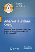 Advances in Systems Safety: Proceedings of the Nineteenth Safety-Critical Systems Symposium, Southampton, Uk, 8-10th February 2011