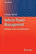 Vehicle Power Management: Modeling, Control and Optimization