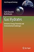 Gas Hydrates: Immense Energy Potential and Environmental Challenges