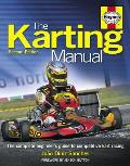 Karting Manual The Complete Beginners Guide to Competitive Kart Racing 2nd Edition