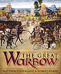 Great Warbow From Hastings to the Mary Rose