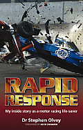 Rapid Response My Inside Story as a Motor Racing Life Saver