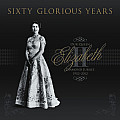 Sixty Glorious Years Queen Elizabeth II Diamond Jubilee 1952 2012