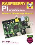 Raspberry Pi Manual A Practical Guide to the Revolutionary Small Computer Owners Workshop Manual
