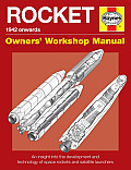 Rocket Manual 1942 onwards: An insight into the development & technology of space rockets & satellite launchers
