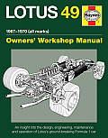 Lotus 49 Manual 1967 1970 all marks An insight into the design engineering maintenance & operation of Lotuss ground breaking Formula 1 car