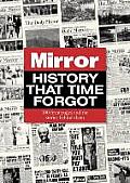 Mirror History That Time Forgot