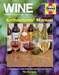 Wine Manual 7000 BC onwards all flavours The practical guide to the history appreciation & making of wine