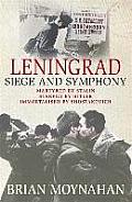 Leningrad Siege & Symphony