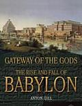 Rise & Fall of Babylon Gateway of the Gods