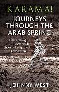 Karama Journeys Through the Arab Spring