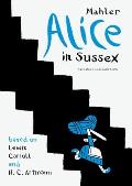 Alice in Sussex Mahler after Lewis Carroll & H C Artmann
